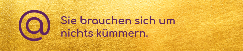 Sie brauchen sich um nichts zu kümmern.
